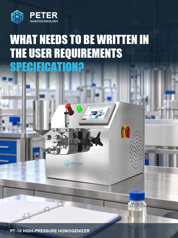 CAS PETER PT-10 high-pressure homogenizer in an illustrative factory; What needs to be written in the user requirements specification?. Branded article visual, not an actual installation or performance result.