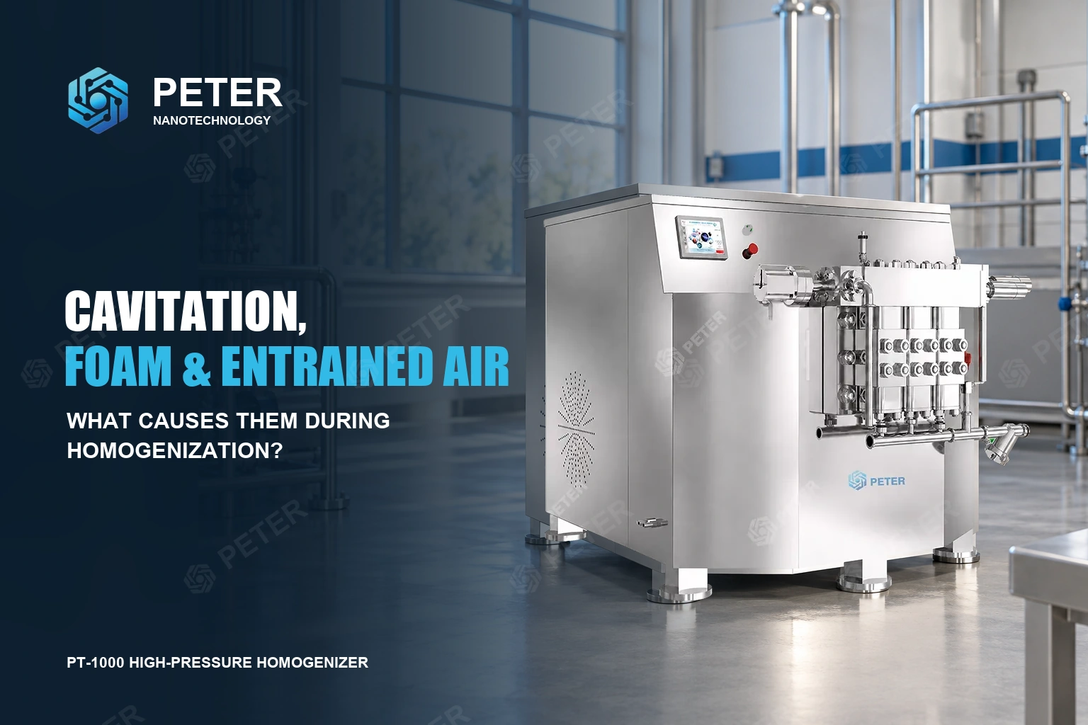 What Causes Cavitation, Foaming, and Air Entrapment During Homogenization?