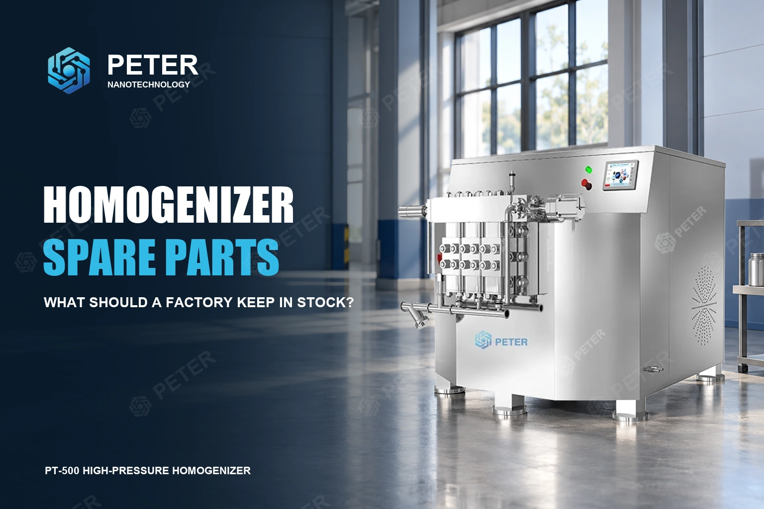 Which High-Pressure Homogenizer Spare Parts Should a Factory Keep in Stock?